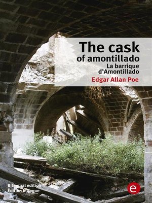 cover image of The cask of amontillado/La barrique d'amontillado